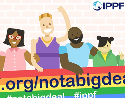 IPPF - Not a big deal campaign