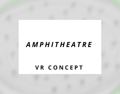 Amphitheatre VR