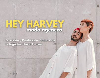 HEY HARVEY - moda agenero