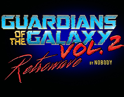 Guardians of the Galaxy vol.2 Retrowave style