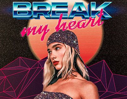 [Digital Art] Dua Lipa - Break My Heart