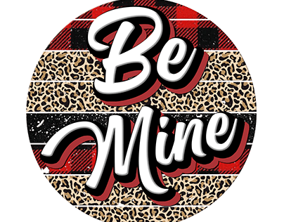 Be Mine. Grapgic Design.