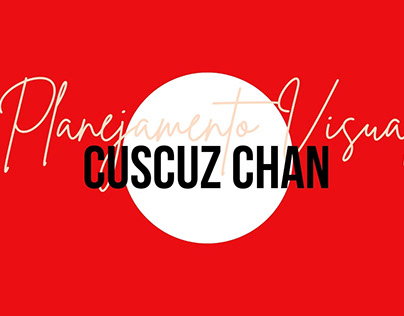 Project thumbnail - planejamento Visual Cuscuz Chan