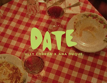 Date - Ully Correa x Ana Duque