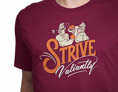 T-Shirt Design / Strive Valiantly