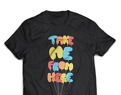 Take Me From Here Band T-shirt design