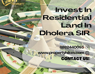 Invest in Residential Land in Dholera SIR