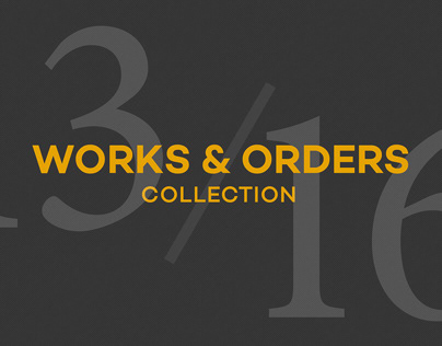 2013/2016 Works & Orders collection