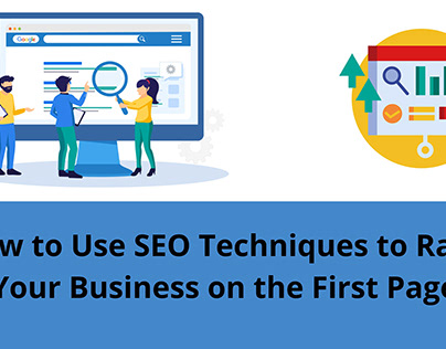 SEO Techniques to Rank Your Business on the First Page