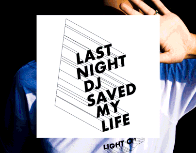 LAST NIGHT DJ SAVED MY LIFE / Branding