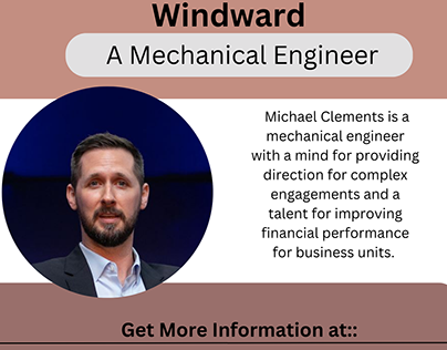 Michael Clements Windward | A Mechanical Engineer
