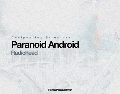 Visual Structure - Paranoid Android by Radiohead