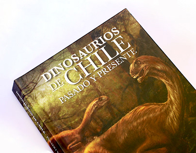 Diseño Editorial : Libro Dinosaurios Chilenos