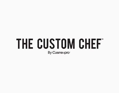 THE CUSTOM CHEF - Digital Design Guideline