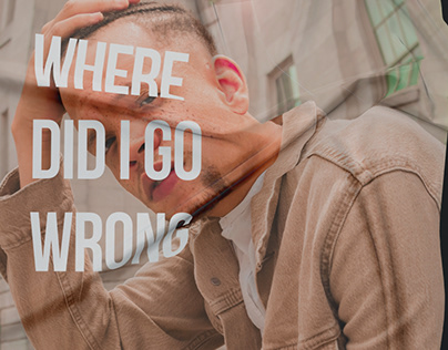 WHERE DID I GO WRONG—Graphic Design