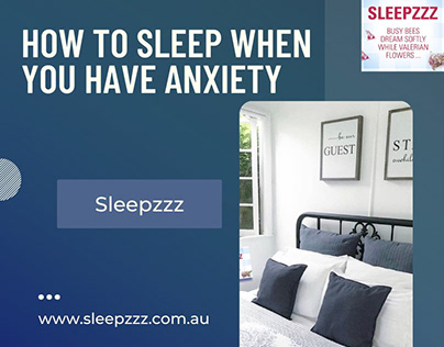 How to Sleep When You Have Anxiety Issues