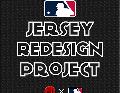 MLB JERSEY REDESIGN PROJECT