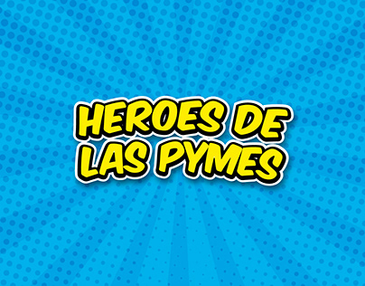HEROES DE LAS PYMES (Social Media)