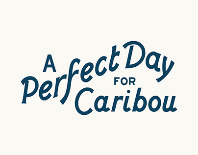 A Perfect Day for Caribou Poster