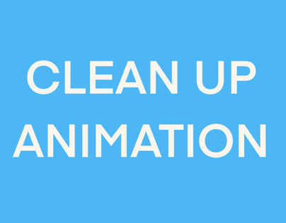 Clean up animation