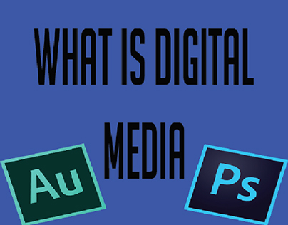 What Is DigitalMedia?