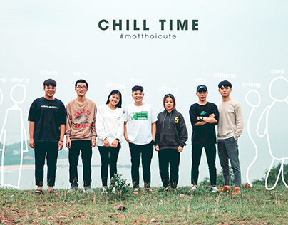 CHILL TIME - MỘT THỜI CUTE