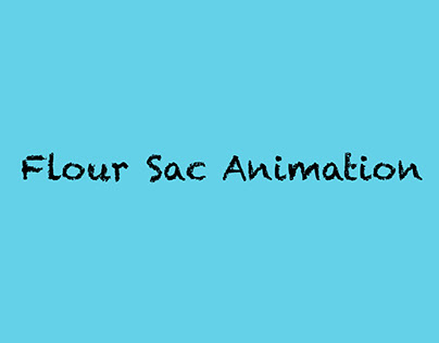 Flour Sack Animation
