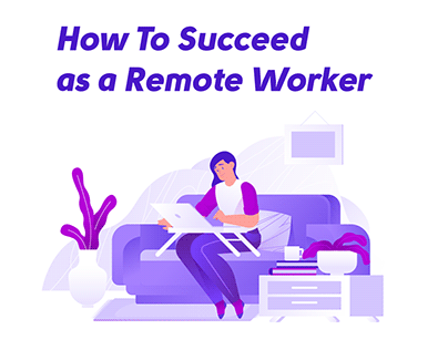 Ho to Succeed as a Remote Worker. Redesign illustration