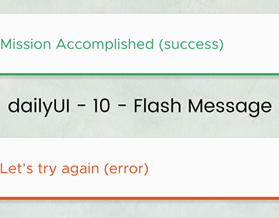 DailyUI - 11 - Flash Message