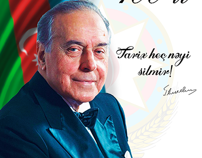 Haydar Aliyev - 100 years anniversary