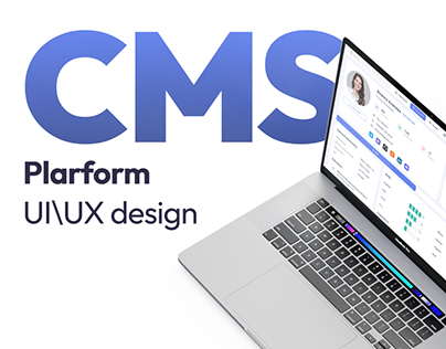 Project thumbnail - CMS Platform | UI\UX Design