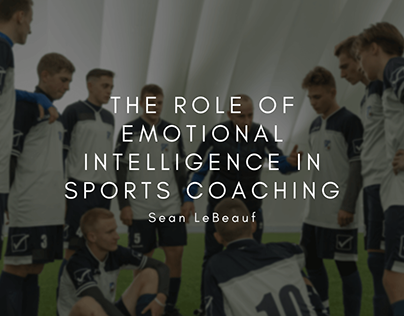 The Role of Emotional Intelligence in Sports Coaching