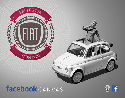 Facebook CANVAS for Fiat Anniversary | [DOING]