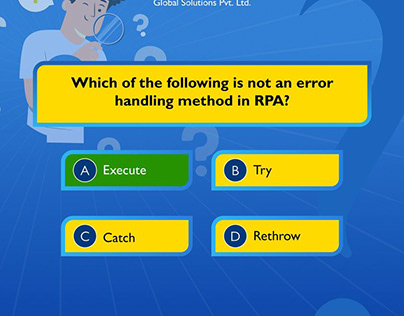 Following is not an error handling method in RPA