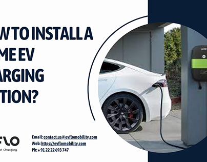 How to Install a Home EV Charging Station?