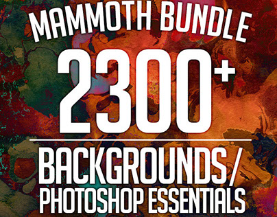 Mammoth Bundle – 2300 Backgrounds & Photoshop Essential