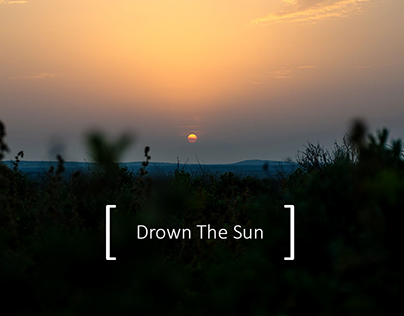 Drown the sun