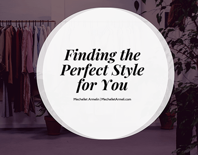 Finding the Perfect Style for You (Infographic)