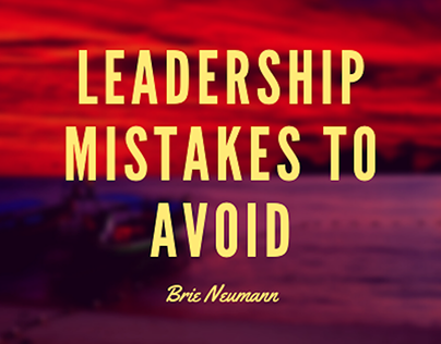 Leadership Mistakes to Avoid