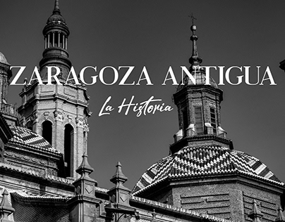Project thumbnail - Zaragoza Antigua - Fotografía