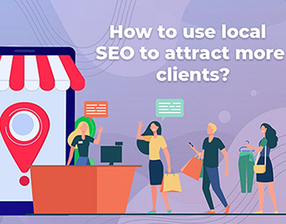 How to use Local SEO to attract more customers?