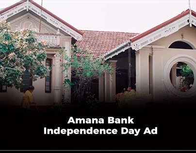 Amana Bank - Independence Day Ad