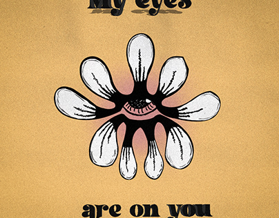 My eyes are on you