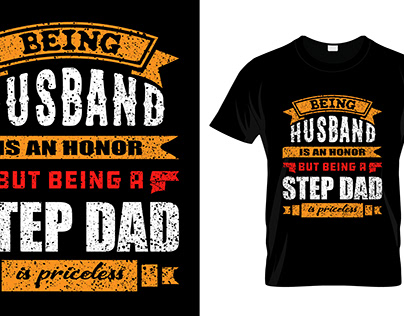 BEING HUSBAND IS AN HONOR T-Shirt