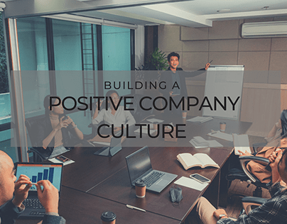 Building a Positive Company Culture