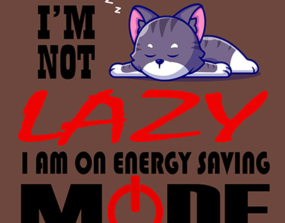 I'm not cat lazy im on energy saving mode