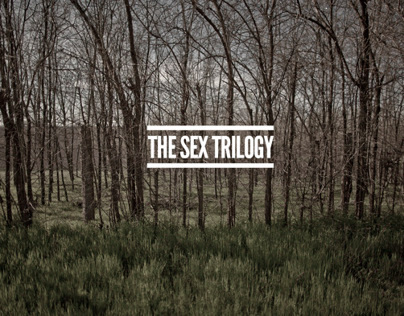 The Sex Trilogy