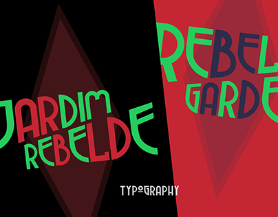 Jardim Rebelde, Rebel Garden | Typography