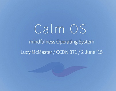 Calm OS // Concept meditating operating system UX/UI