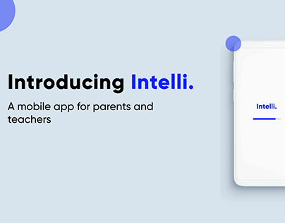Intelli. | A parents teacher mobile app